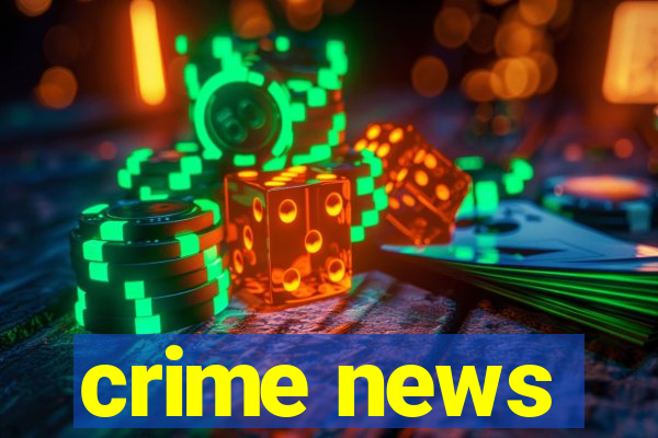 crime news