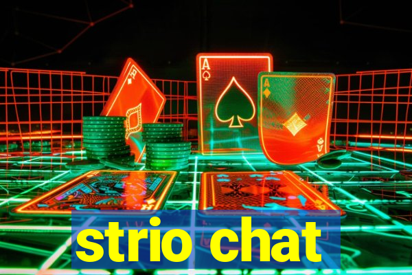 strio chat