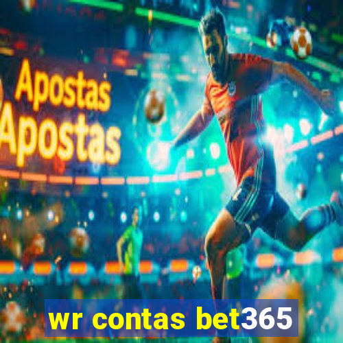 wr contas bet365