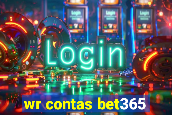 wr contas bet365