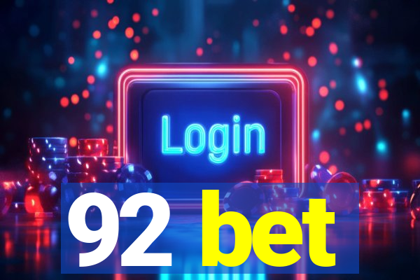 92 bet