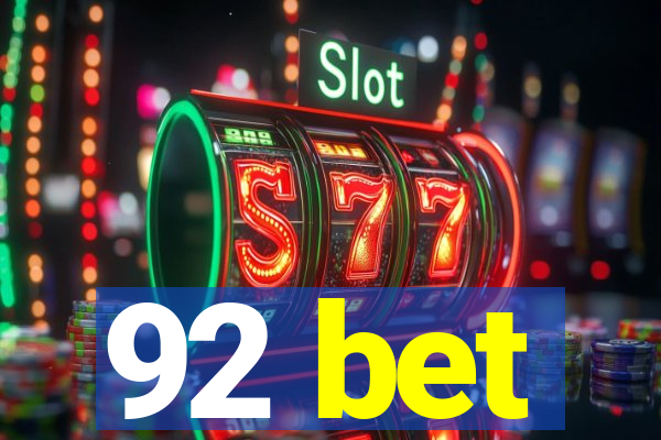 92 bet