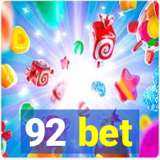 92 bet