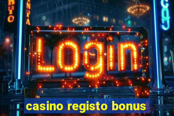 casino registo bonus