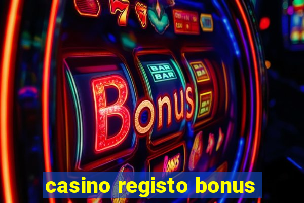 casino registo bonus