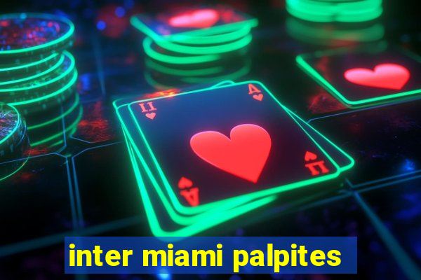 inter miami palpites