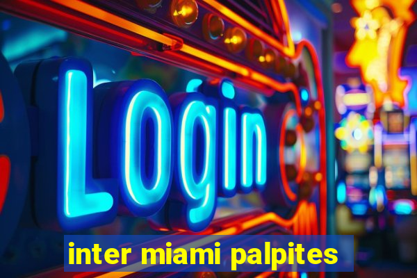 inter miami palpites