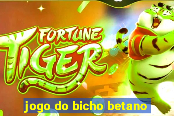 jogo do bicho betano