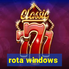 rota windows