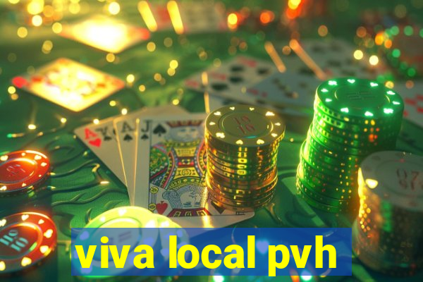 viva local pvh