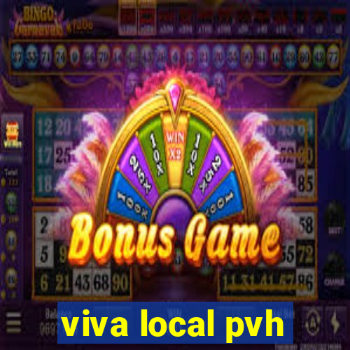 viva local pvh