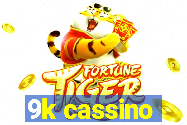 9k cassino