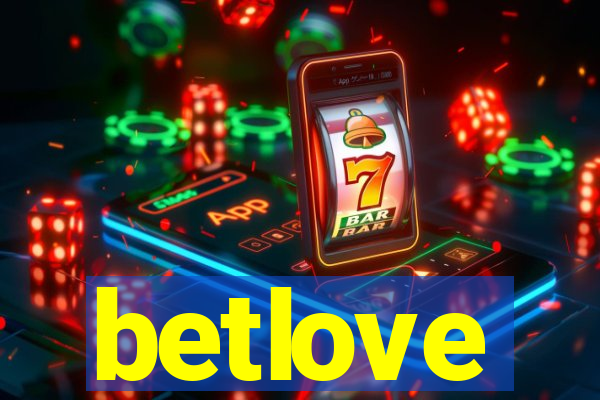 betlove