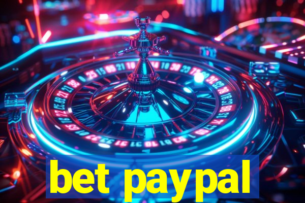 bet paypal