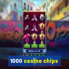 1000 casino chips