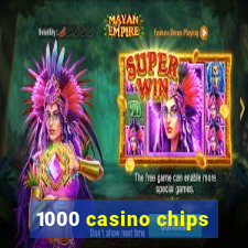 1000 casino chips