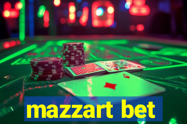 mazzart bet