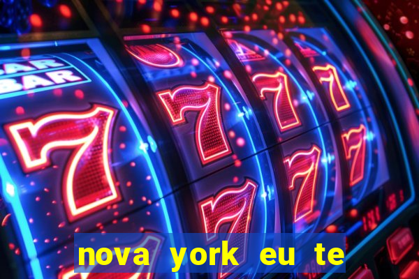 nova york eu te amo dublado online