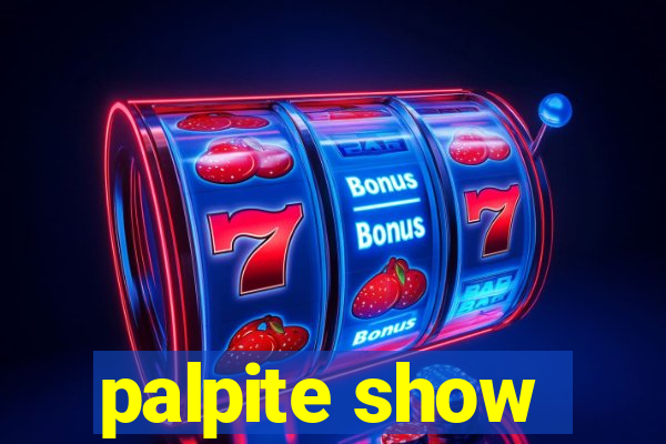 palpite show