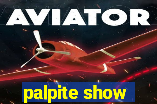 palpite show