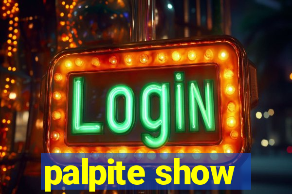 palpite show