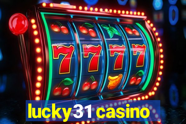 lucky31 casino