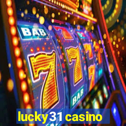 lucky31 casino