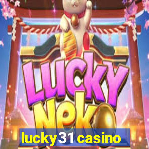 lucky31 casino