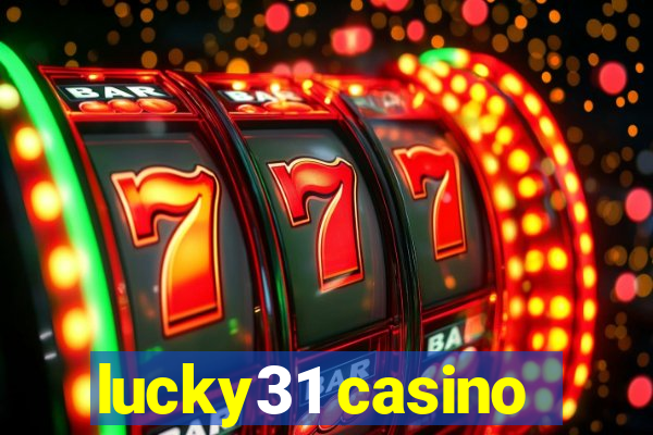 lucky31 casino