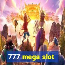 777 mega slot