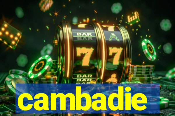 cambadie