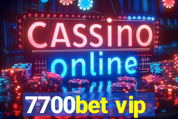 7700bet vip