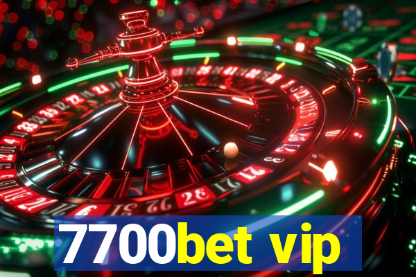 7700bet vip