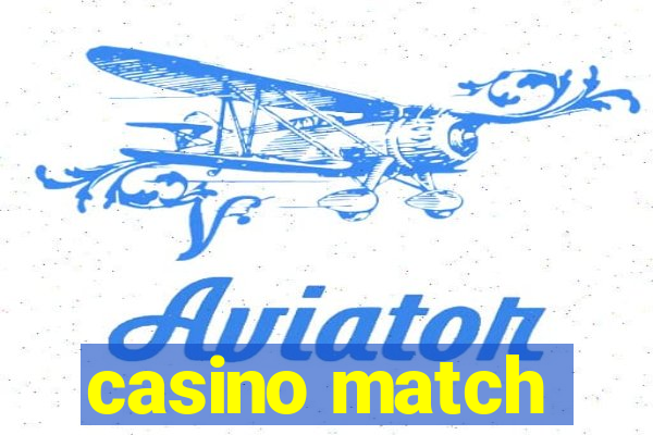 casino match