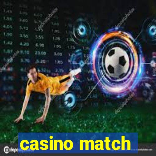 casino match