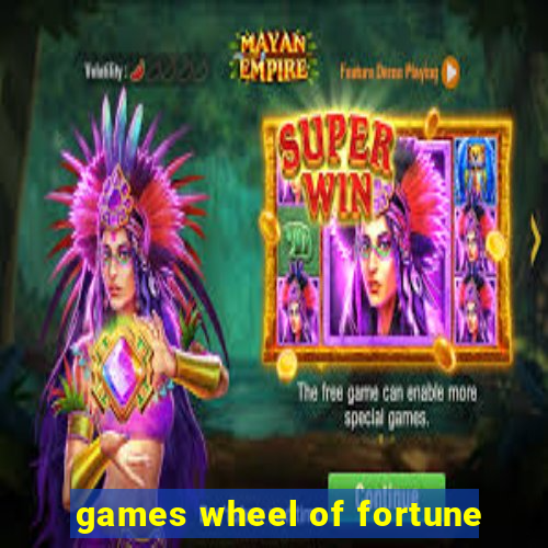 games wheel of fortune