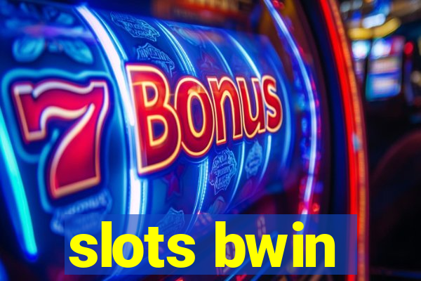 slots bwin