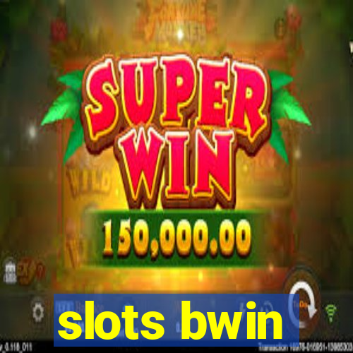 slots bwin