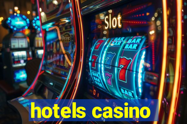 hotels casino