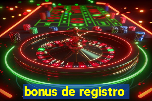 bonus de registro