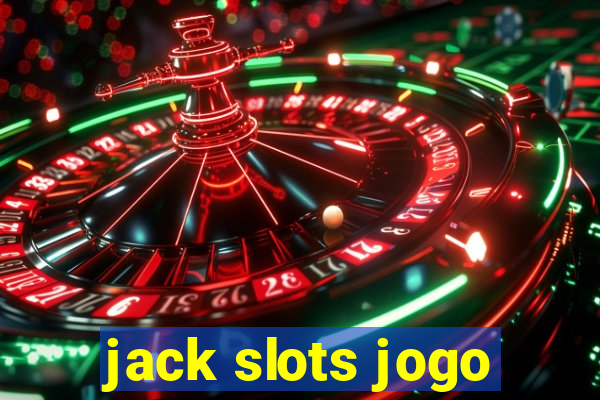 jack slots jogo