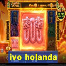 ivo holanda