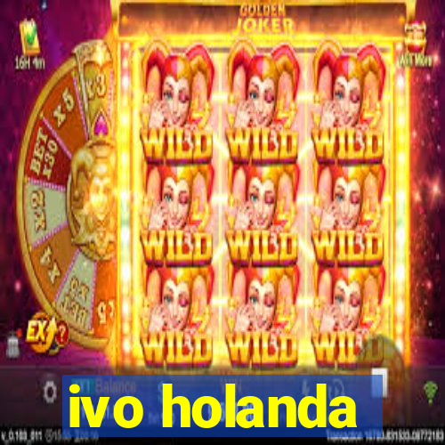 ivo holanda