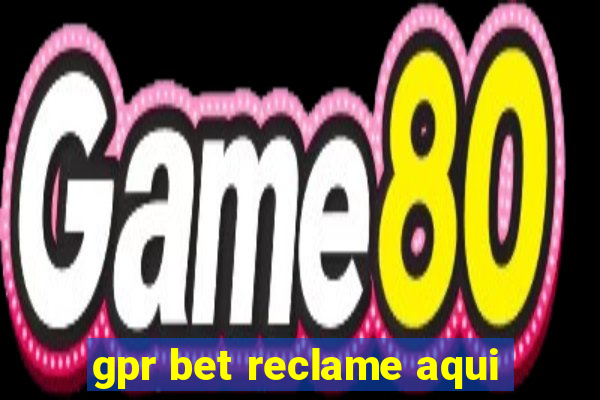 gpr bet reclame aqui