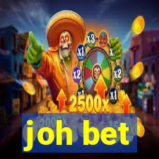 joh bet