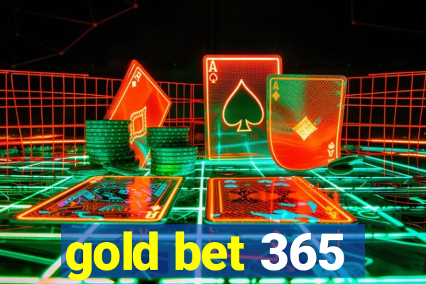 gold bet 365