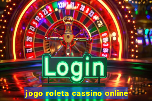 jogo roleta cassino online