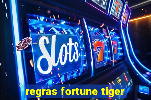 regras fortune tiger