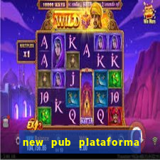 new pub plataforma de jogos