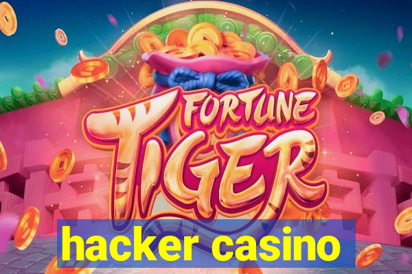 hacker casino